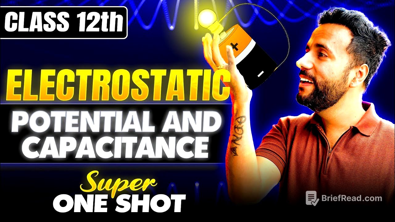 Class 12th Physics | Electrostatic Potential & Capacitance ⚡ Super One Shot | By Ashu Sir