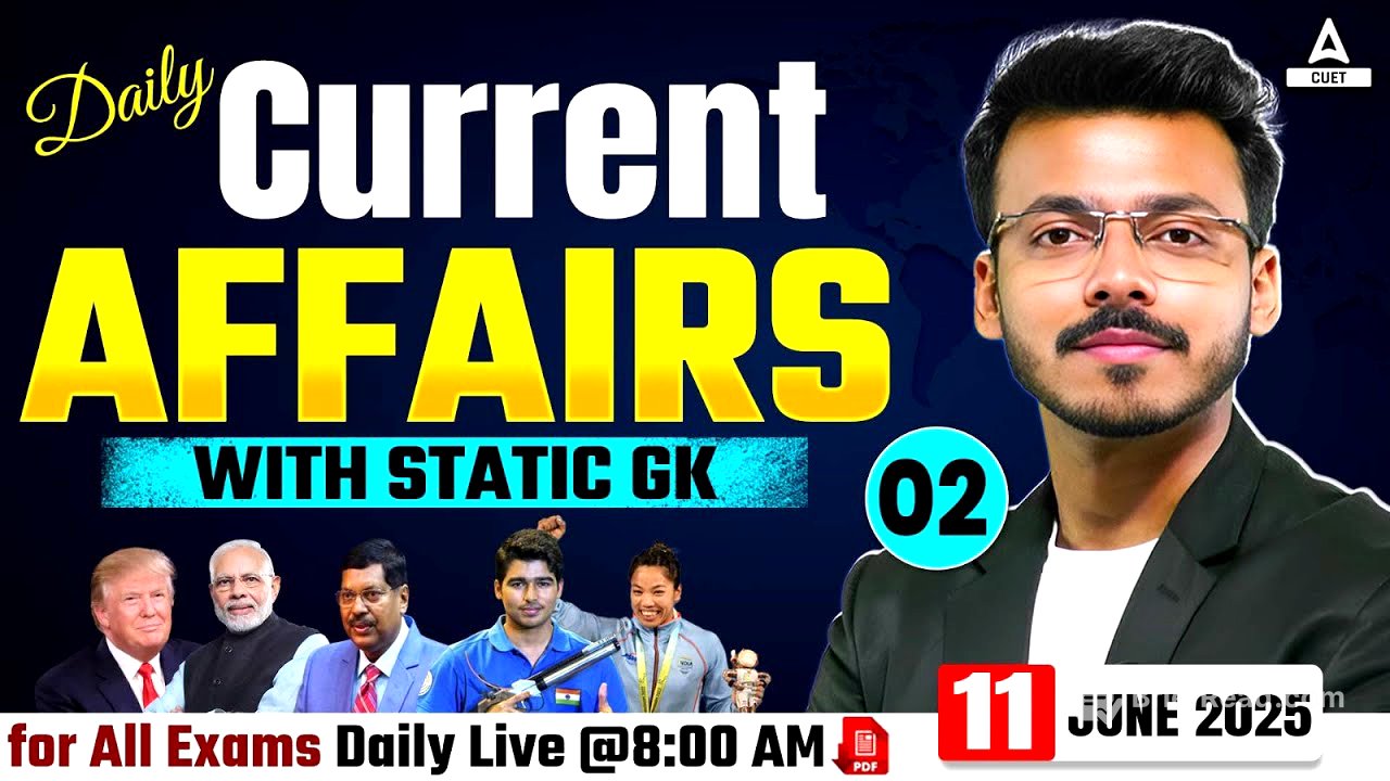 11 June Daily Current Affairs for CUET 2026 | Important Static GK | Current Affairs Today