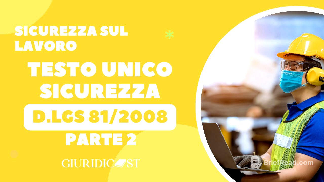 D.Lgs. 81/2008 – Parte 2 – Sicurezza sul lavoro: valutazione dei rischi e misure di prevenzione