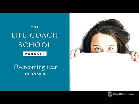 Overcoming Fear | The Life Coach School Podcast with Brooke Castillo Episode #5