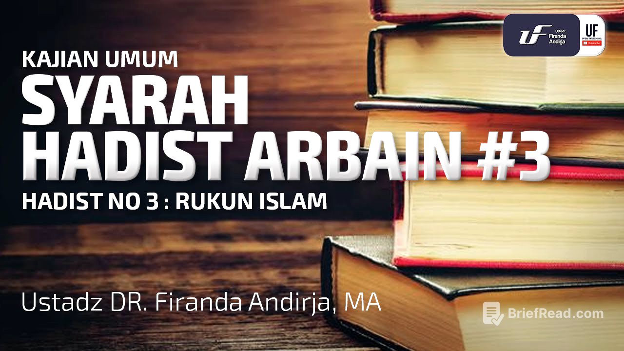 Syarah Hadist Arbain 3 - Rukun Islam - Ustadz Dr. Firanda Andirja, M.A.