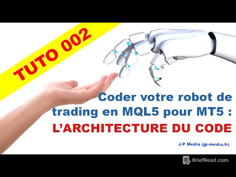 Tuto 002 - Comment coder votre Robot de trading MQL5 pour MT5 : L'Architecture du code