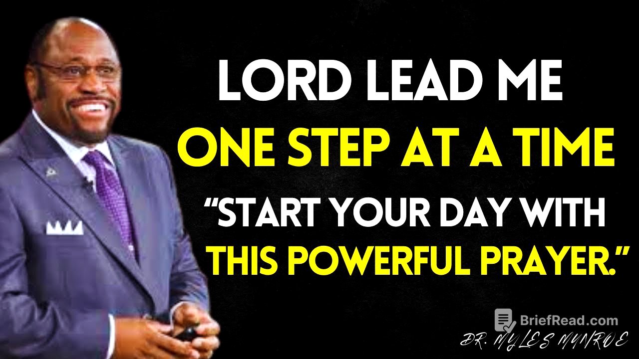 Pray This EVERY Morning,  Lord GUIDE Me One Step at a Time , Take the LEAD in My Life | Myles Munroe