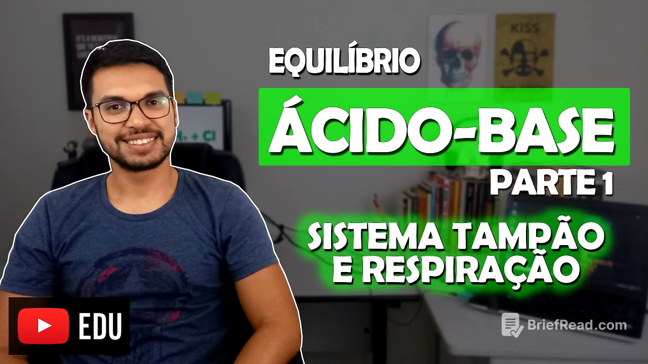 EQUILÍBRIO ÁCIDO-BASE - PARTE 1 [Renal 03]