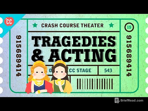 Shakespeare's Tragedies and an Acting Lesson: Crash Course Theater #15