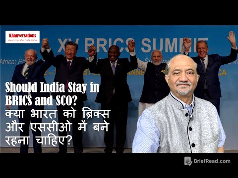 Should India Stay in BRICS and SCO?क्या भारत को ब्रिक्स और एससीओ में बने रहना चाहिए?