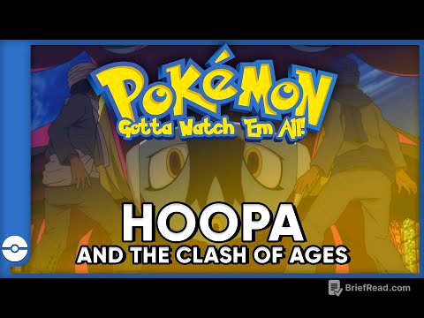 Pokemon: Gotta Watch Em All! | Pokemon Hoopa and the Clash of Ages | Pokemon Movie Podcast