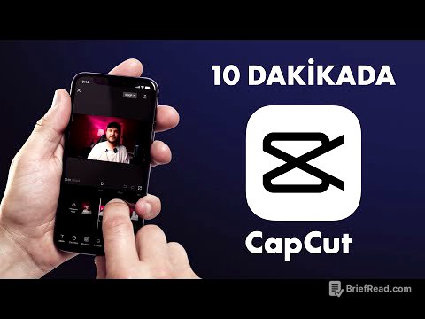 10 DAKİKADA CAPCUT ÖĞREN - CapCut'a Giriş