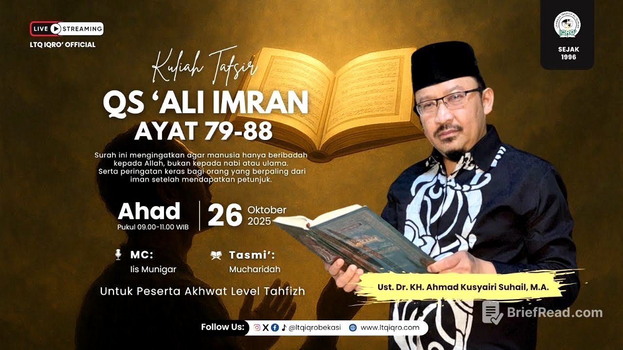 TAFSIR QS. ALI IMRAN AYAT 79 - 88 BERSAMA UST. Dr. KH. A. KUSYAIRI SUHAIL, M.A.