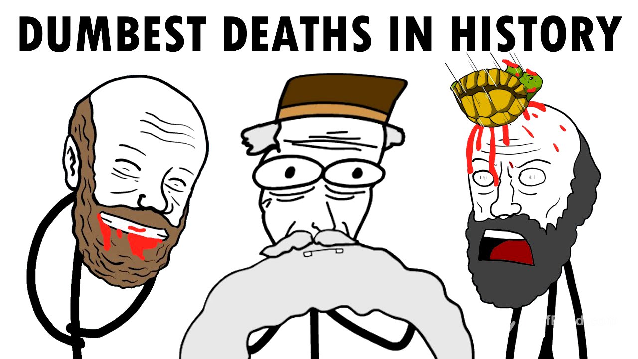 The Dumbest Deaths in History
