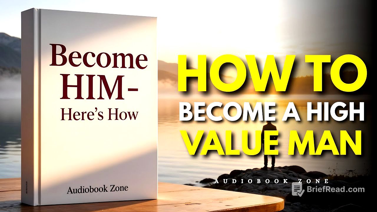 How To Become A High Value Man: Achieve Success And Confidence | Audiobook