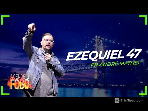 EZEQUIEL 47 - Pr André Mathei - Mais de Cristo