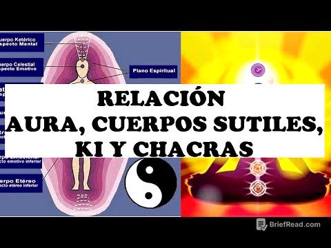 CUÁL ES LA RELACIÓN CUERPOS SUTILES, AURA, KI Y CHACRAS