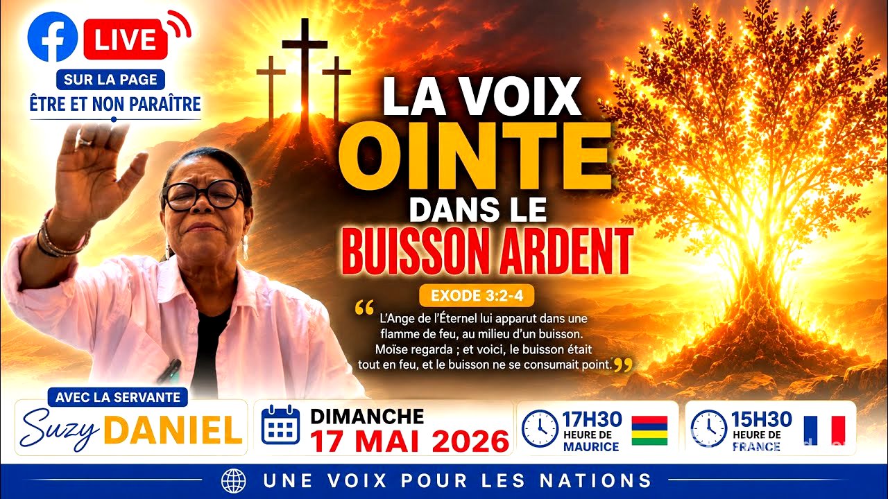     LA VOIX OINTE DANS LE BUISSON ARDENT Apôtre Suzy DANIEL 