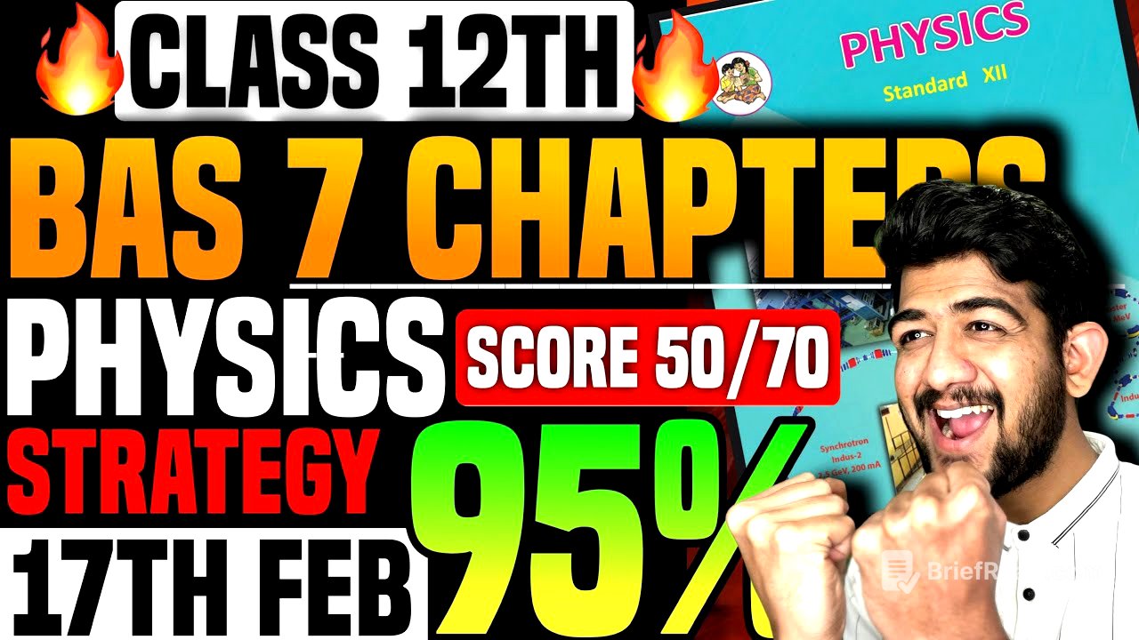 PHYSICS Class 12th FINAL STRATEGY to Score 95%🔥7 CHAPTER class 12 physics board paper 2025 important