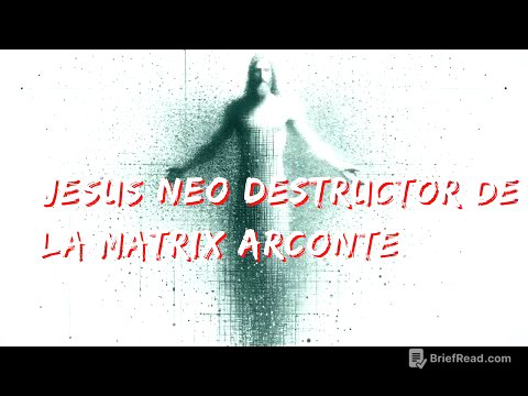 JESUS FUE NEO PARA DESTRUIR LA MATRIX ARCONTE