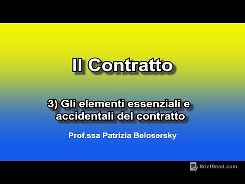 Il contratto 3) Gli elementi essenziali e accidentali del contratto
