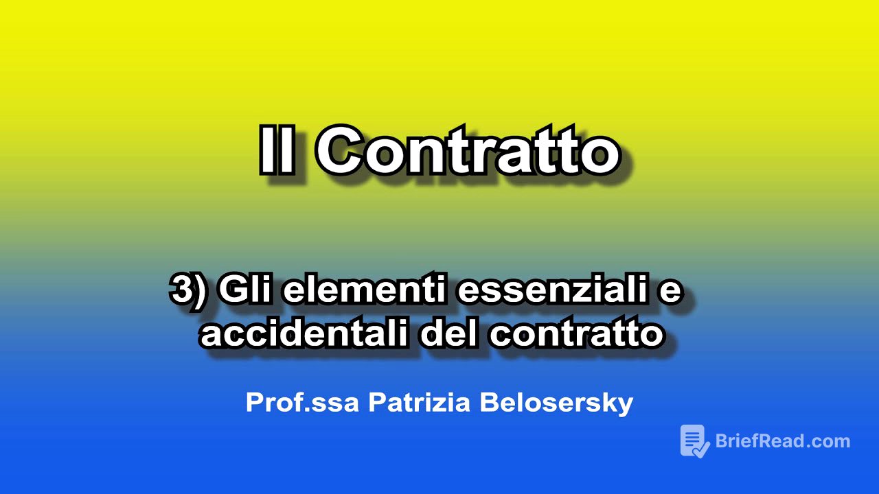 Il contratto 3) Gli elementi essenziali e accidentali del contratto