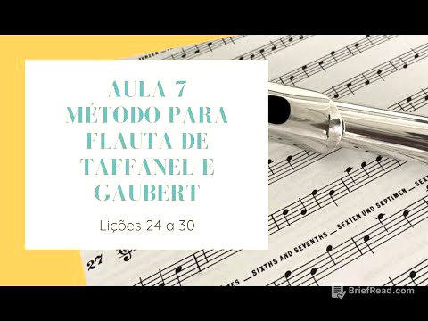 Aula 7 do Método para Flauta de Taffanel e Gaubert Sobre - Lições 24 - 30