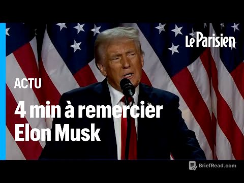 Donald Trump dithyrambique sur Elon Musk dans son discours de victoire