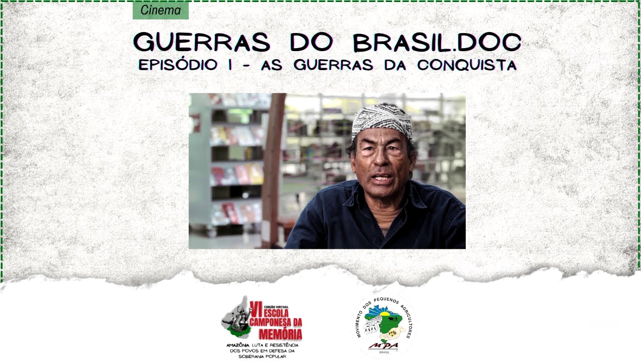GUERRAS DO BRASIL.DOC - Ep. 1: As guerras da conquista