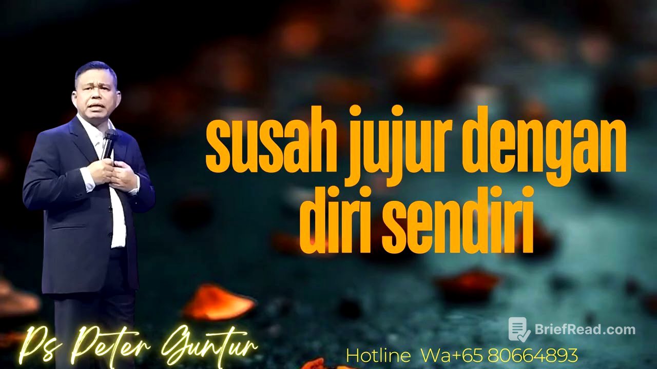 SUSAH JUJUR DENGAN DIRI SENDIRI  -  PETER GUNTUR