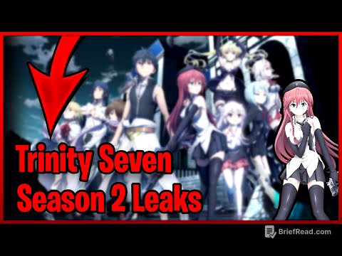 Trinity Seven Season 2 Updates, Big News, Leaks, and Release Date (2021)