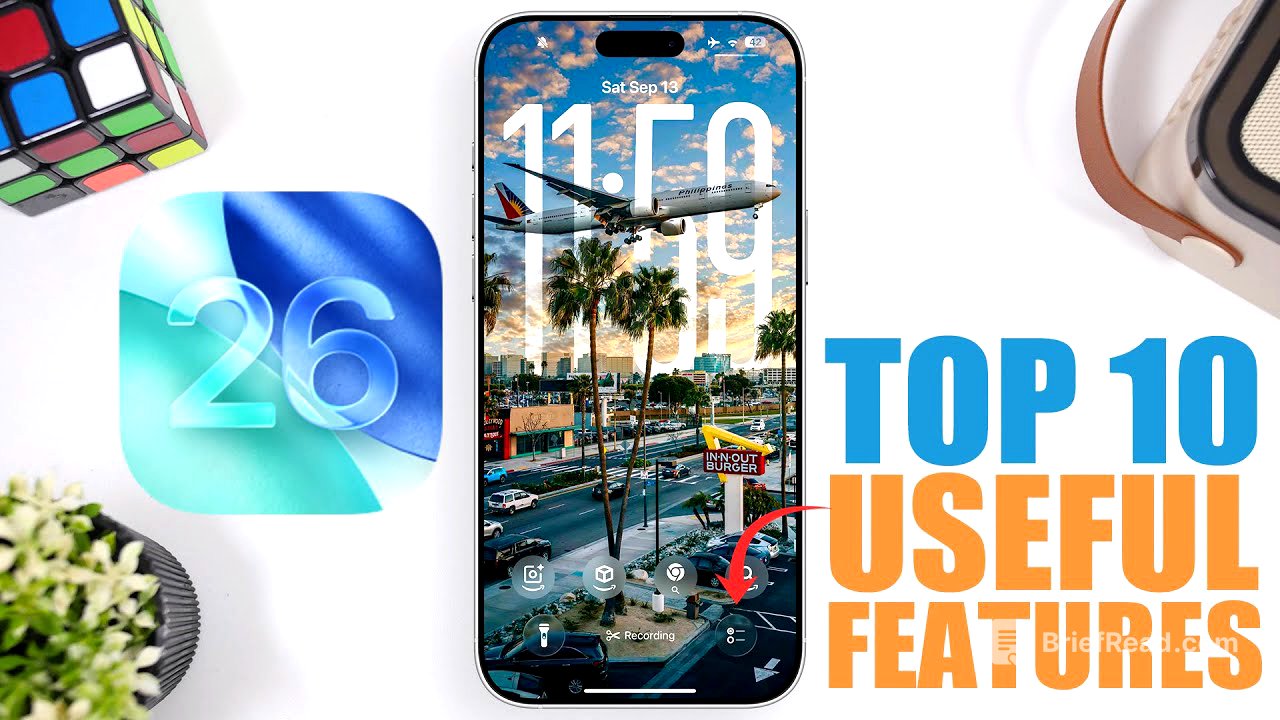 iOS 26 Hands On - TOP 10 Most Useful Features !