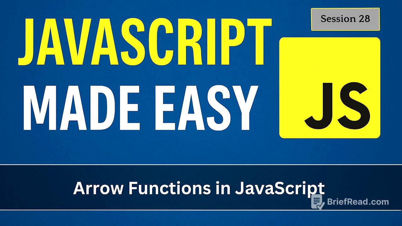 Arrow Functions in JavaScript | JavaScript Made Easy - Session 28
