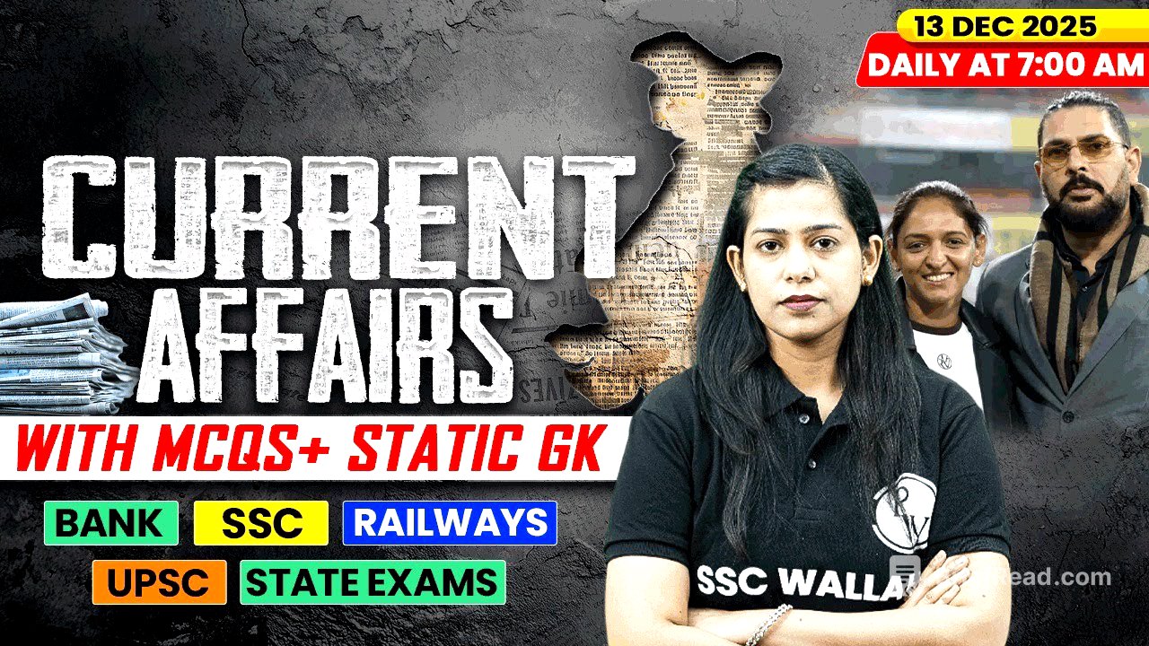 Current Affairs Today | 13 December Current Affairs 2025 | Daily Current Affairs | By Krati Mam