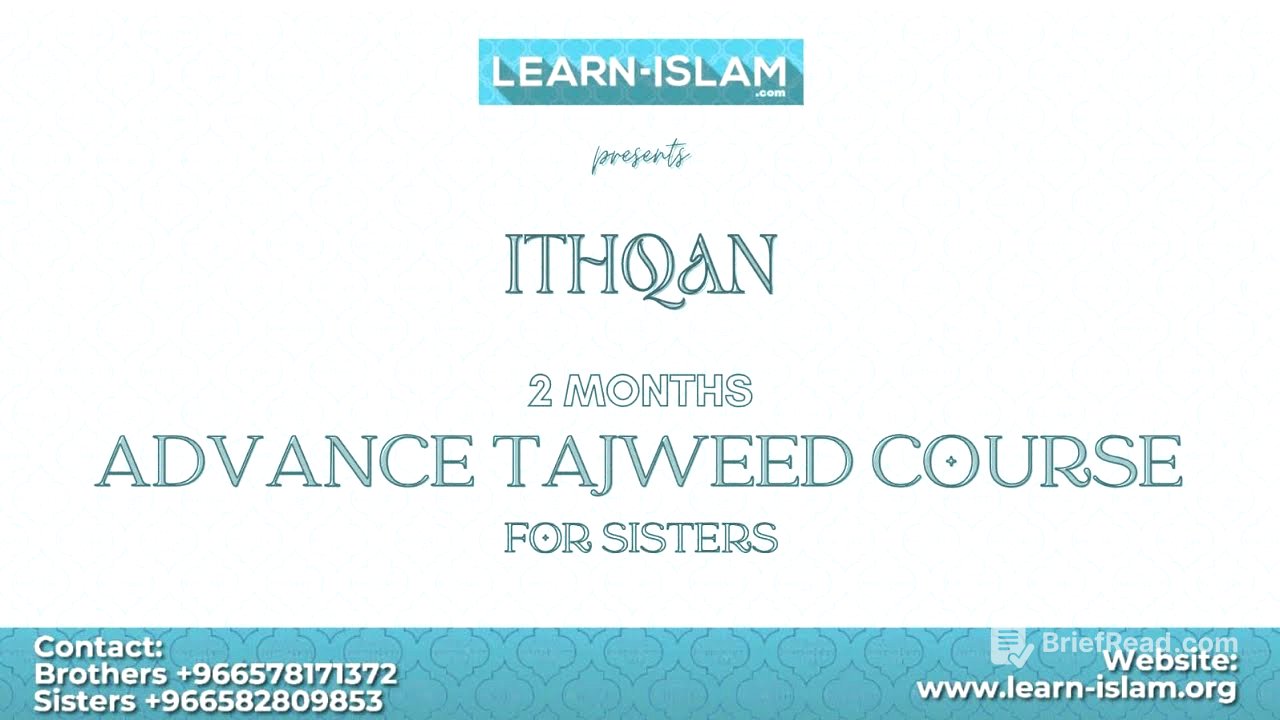 18 May - IT10 - Ith'qan - Advance Tajweed Course for Sisters in English by Learn Islam