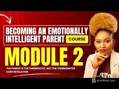 The Becoming An Emotionally Intelligent Parent Course - Module 2