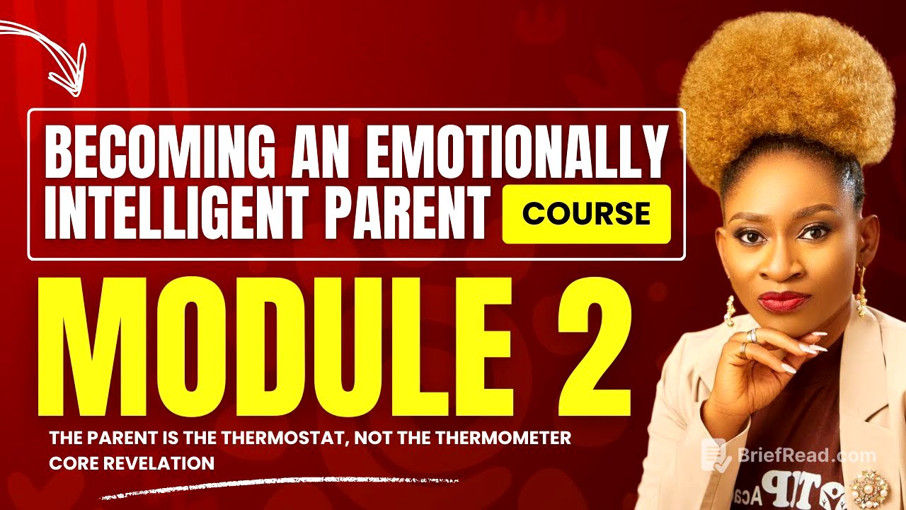 The Becoming An Emotionally Intelligent Parent Course - Module 2