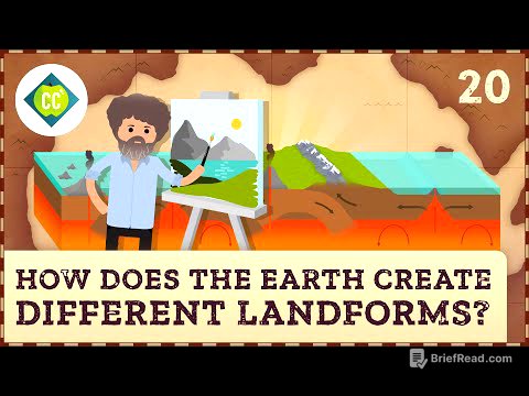 How Does the Earth Create Different Landforms? Crash Course Geography #20