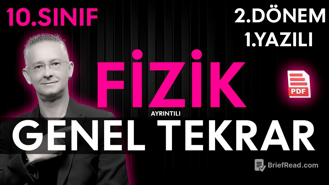 10.SINIF FİZİK 2.DÖNEM 1.YAZILI GENEL TEKRAR ÇALIŞMASI | 2.DÖNEM 1.YAZILI ÇALIŞMASI