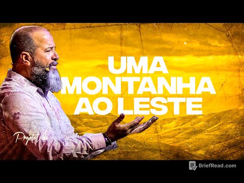 Uma Montanha Ao Leste | Joel Pereira | Projeto Vida