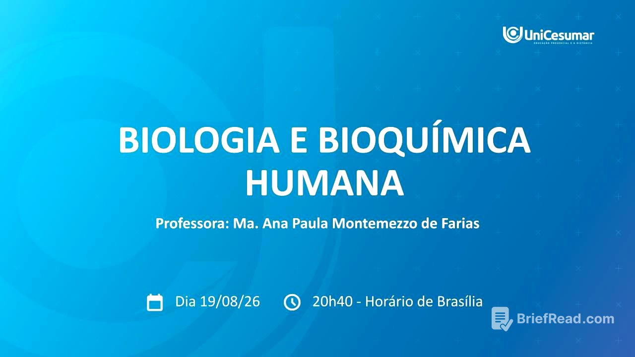 AULA AO VIVO 05- BIOLOGIA E BIOQUÍMICA HUMANA