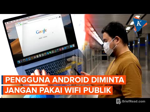 Google Peringatkan Pengguna HP Android, Jangan Pakai WiFi Publik
