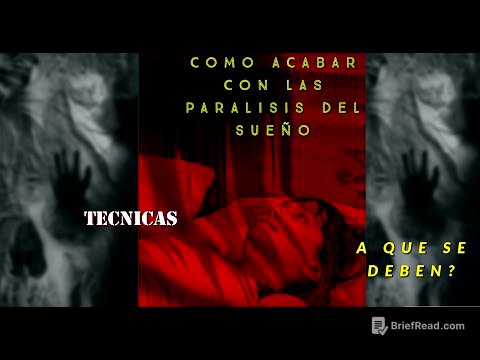 COMO LIBERARTE DE LAS PARALISIS DE SUEÑO/Que son realmente y quien las provoca/técnicas  liberación