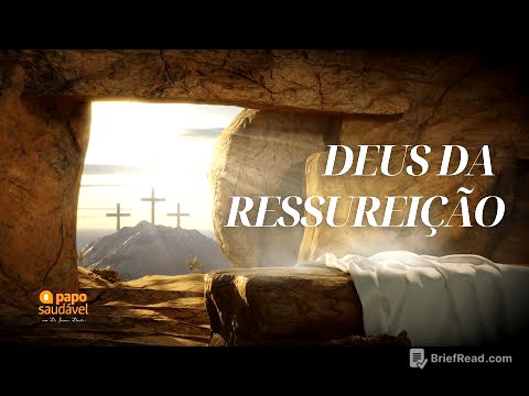 PAPO SAUDÁVEL: DEUS DA RESSUREIÇÃO