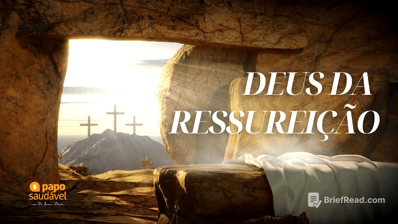 PAPO SAUDÁVEL: DEUS DA RESSUREIÇÃO