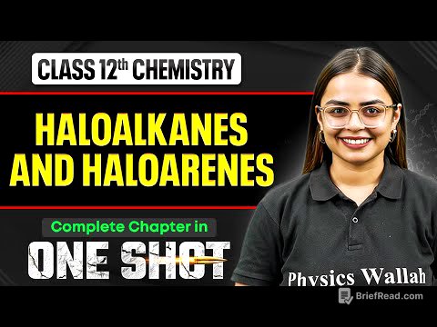 Haloalkanes and Haloarenes Class 12 One Shot | NCERT Full Revision | Chemistry Chapter 6