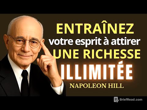 Entraîne ton esprit à attirer une richesse illimitée | Napoleon Hill