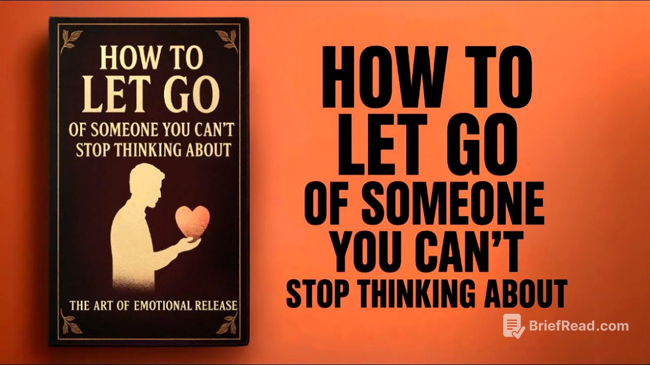 How to Let Go of Someone You Can’t Stop Thinking About | Audiobook