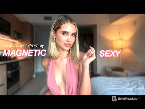 How to feel extremely magnetic & sexy