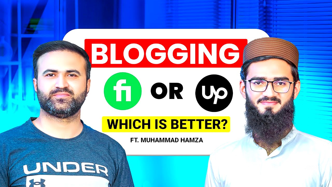 Blogging, Fiverr, or Upwork – Which is Better? | M. Hamza Hafeez