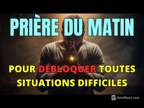 Prière du Matin 🙏 Débloquer Toutes Situations Difficiles Dans Votre Vie