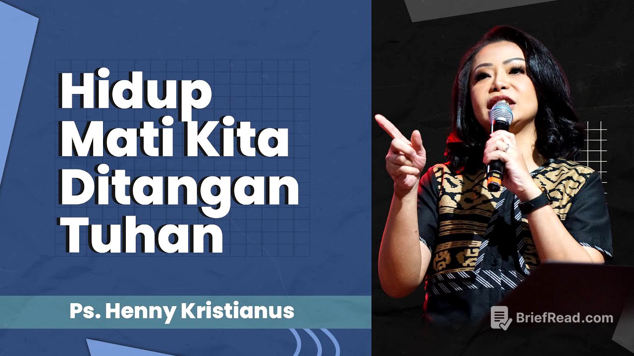 Hidup Mati Kita Ditangan Tuhan - Ps. Henny Kristianus