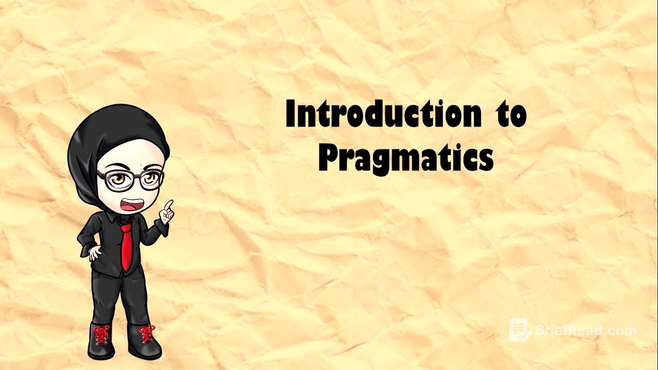 Linguistics for Dumb Me Series - Pragmatics: an Introduction