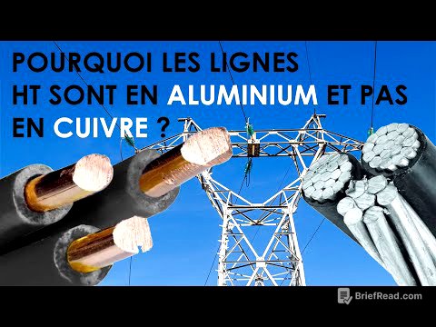 POURQUOI LES LIGNES HT SONT EN ALUMINIUM ET PAS EN  CUIVRE